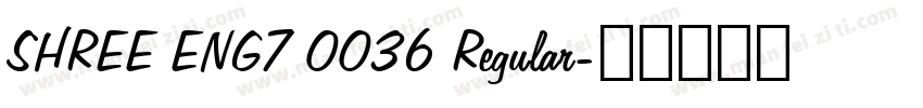 SHREE ENG7 0036 Regular字体转换